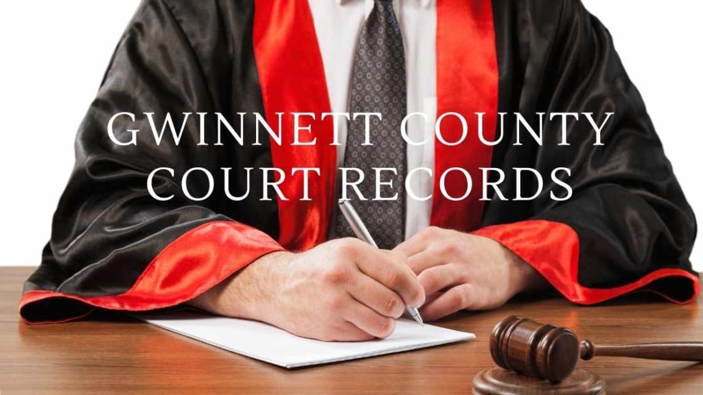 Gwinnett County Court Records