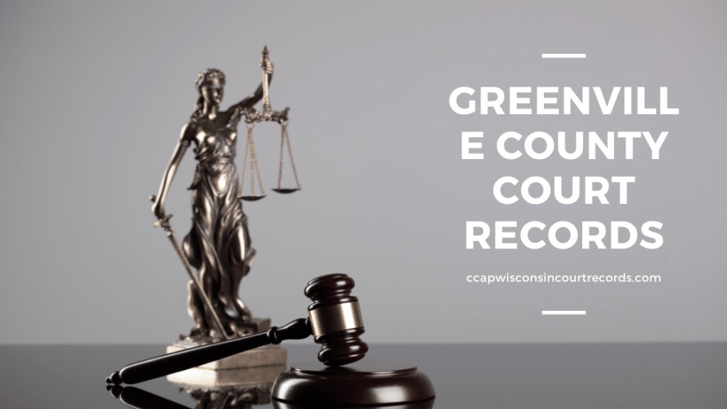 Greenville County Court Records CCAP Wisconsin Court Records