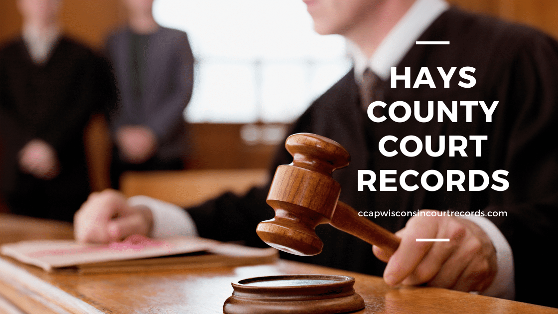 Hays County Court Records CCAP Wisconsin Court Records