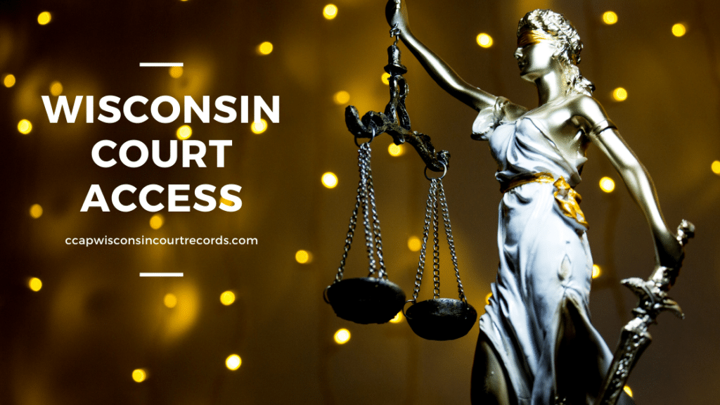 About Wisconsin Court Access Ccap Wisconsin Court Records