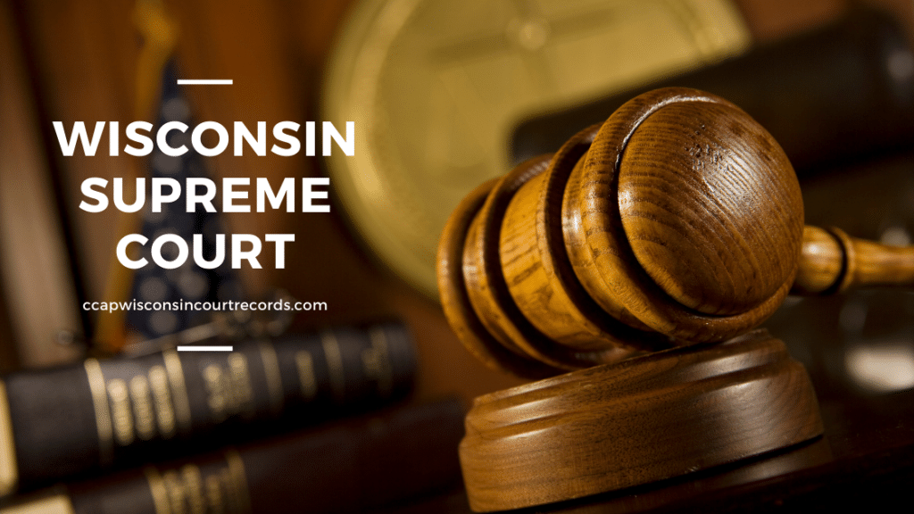 Wisconsin Supreme Court CCAP Wisconsin Court Records