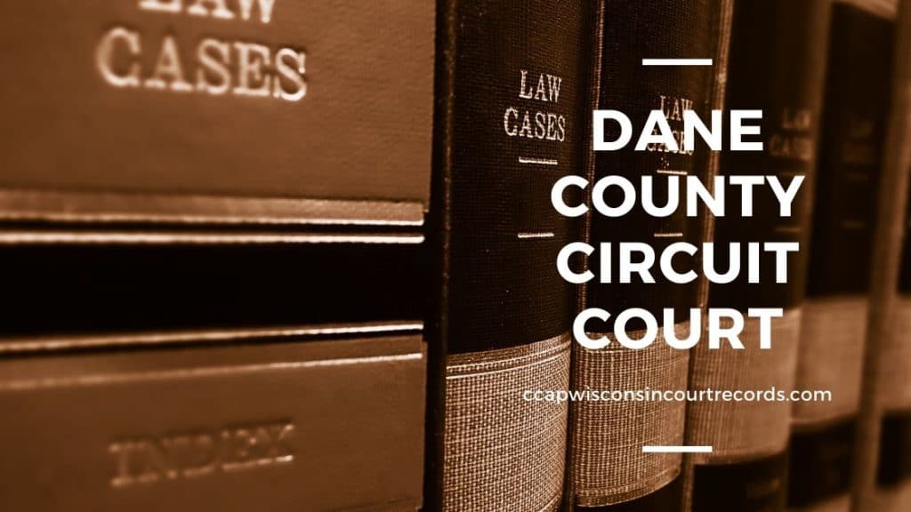 Dane County Circuit Court CCAP Wisconsin Court Records