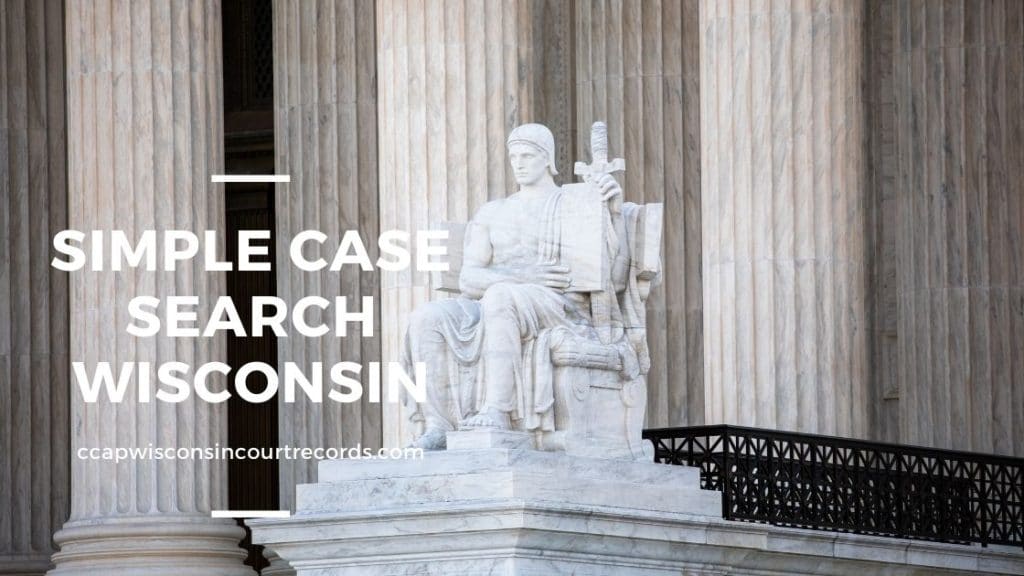 Simple Case Search Wisconsin