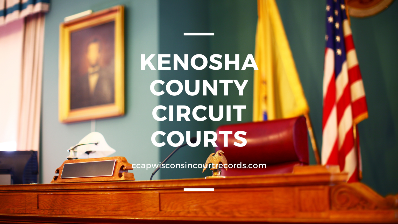 Kenosha County Circuit Courts CCAP Wisconsin Court Records